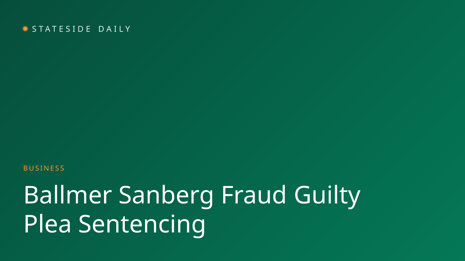 Ballmer Denounces Founder He Backed After Fraud Guilty Plea