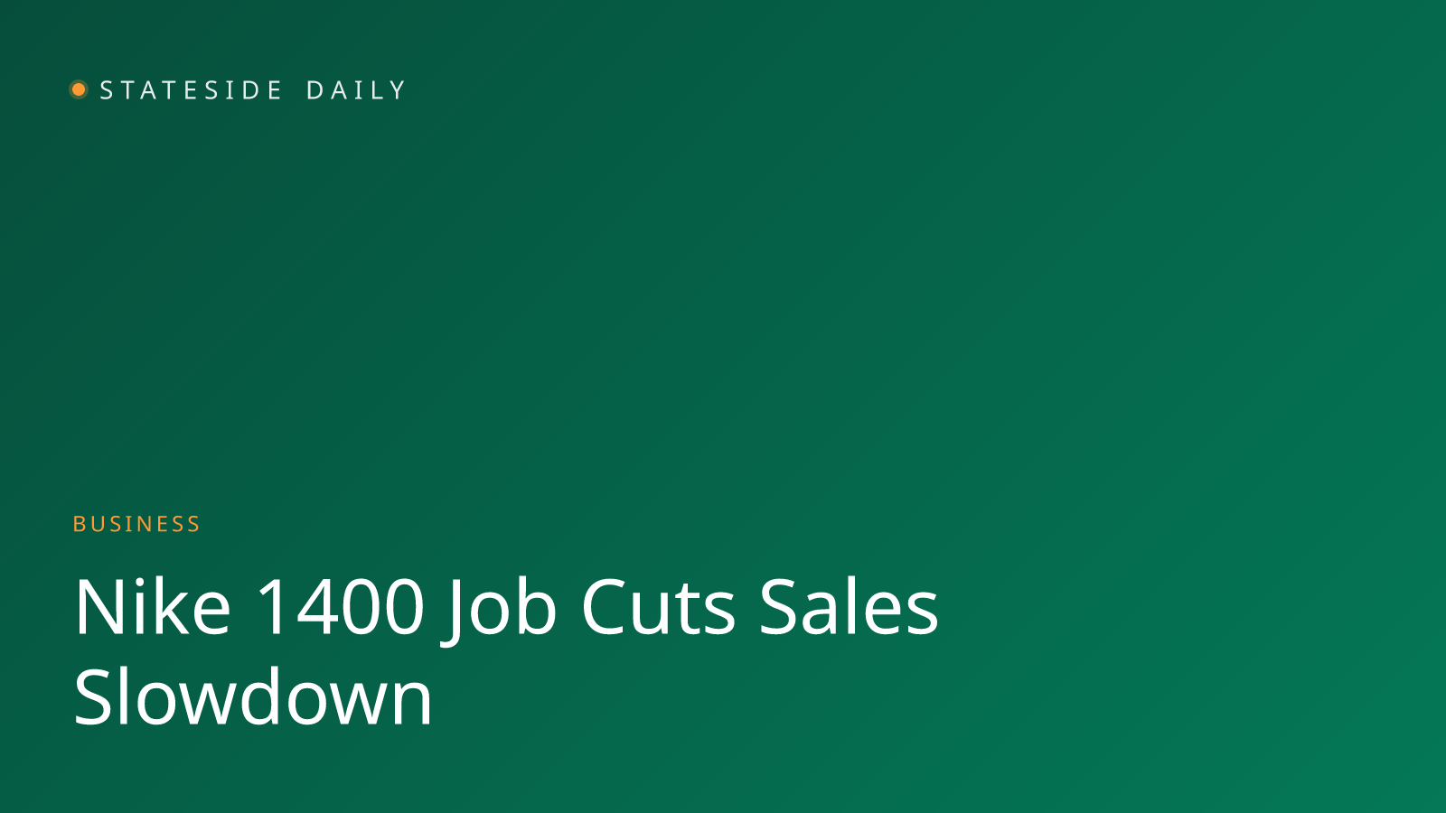 Nike to Cut 1,400 Jobs as Sales Slowdown Pressures Athletic Apparel Giant