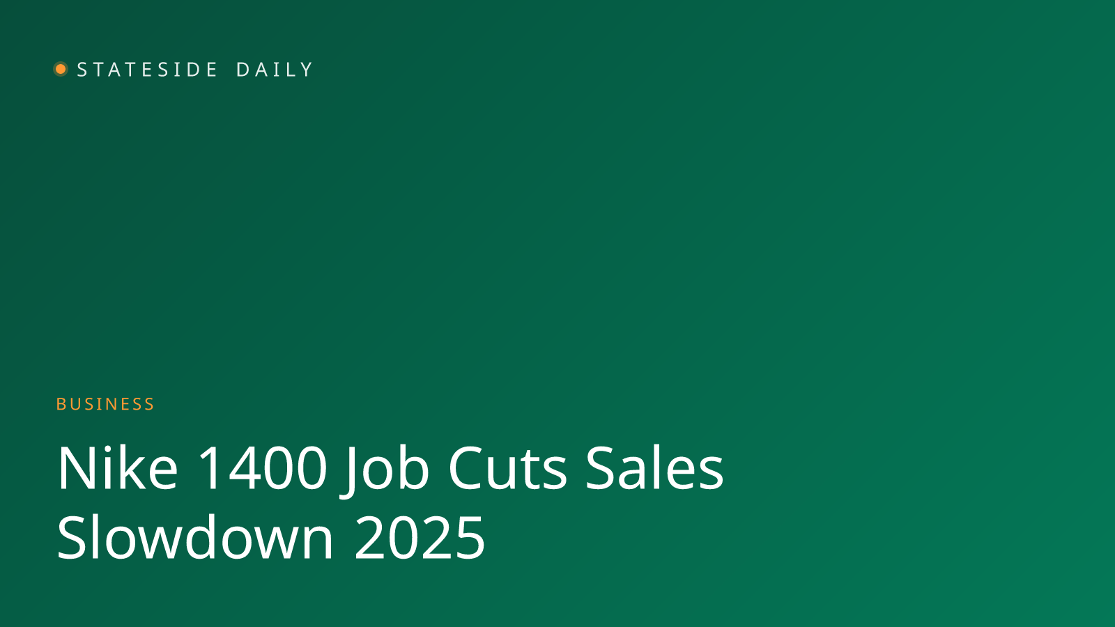 Nike Cuts 1,400 Jobs as Athletic Apparel Giant Grapples with Sales Slowdown