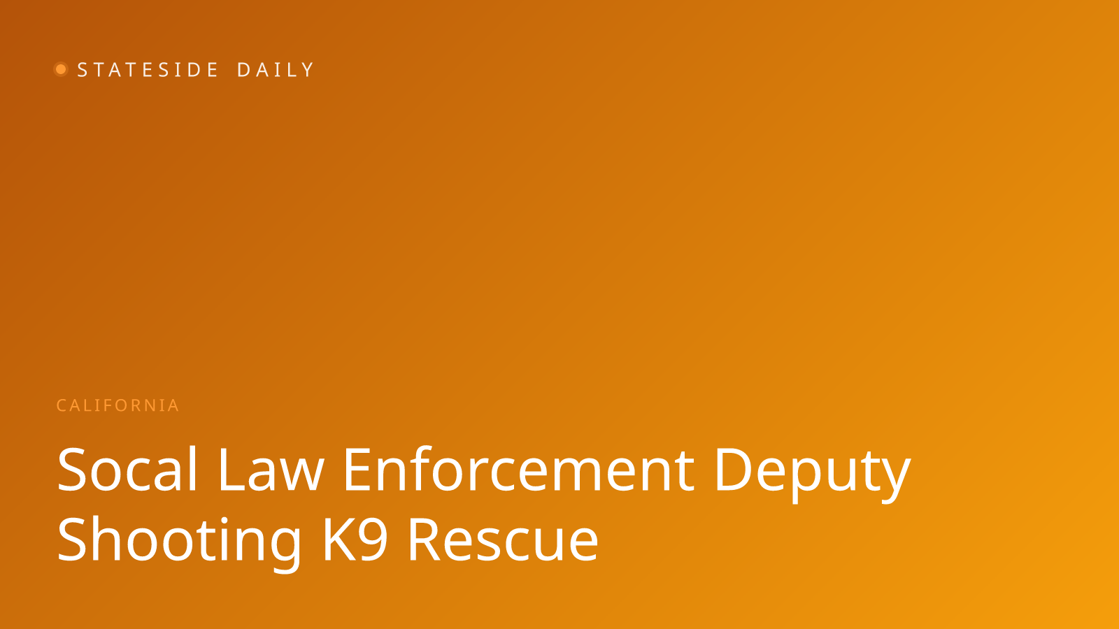 California Law Enforcement: Shooting, Mountain Rescue Show Range