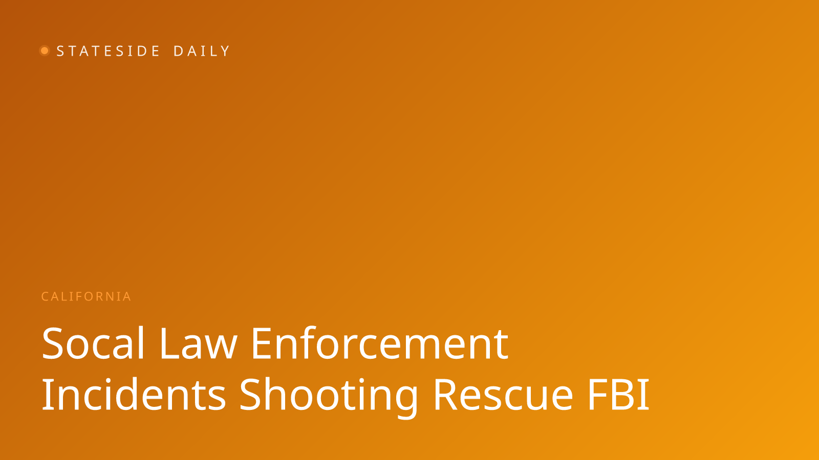 Three Major Law Enforcement Incidents Unfold Across Southern California