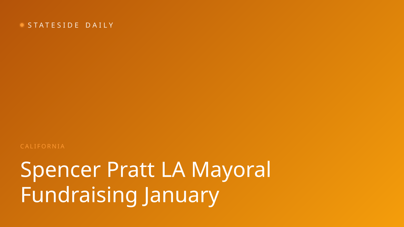 Spencer Pratt Leads L.A. Mayoral Fundraising Since January