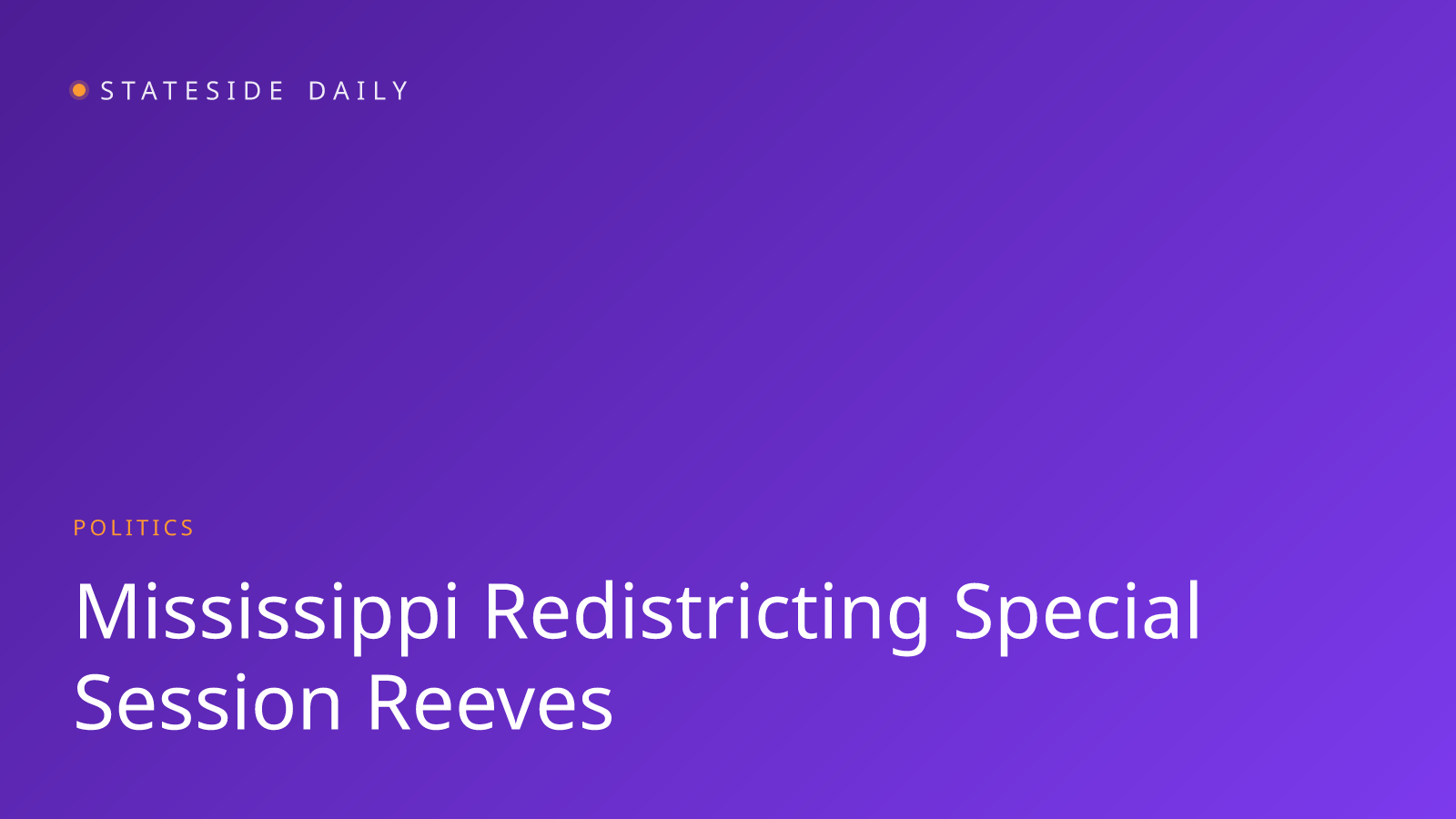 Mississippi Governor Calls Special Session on Redistricting Maps