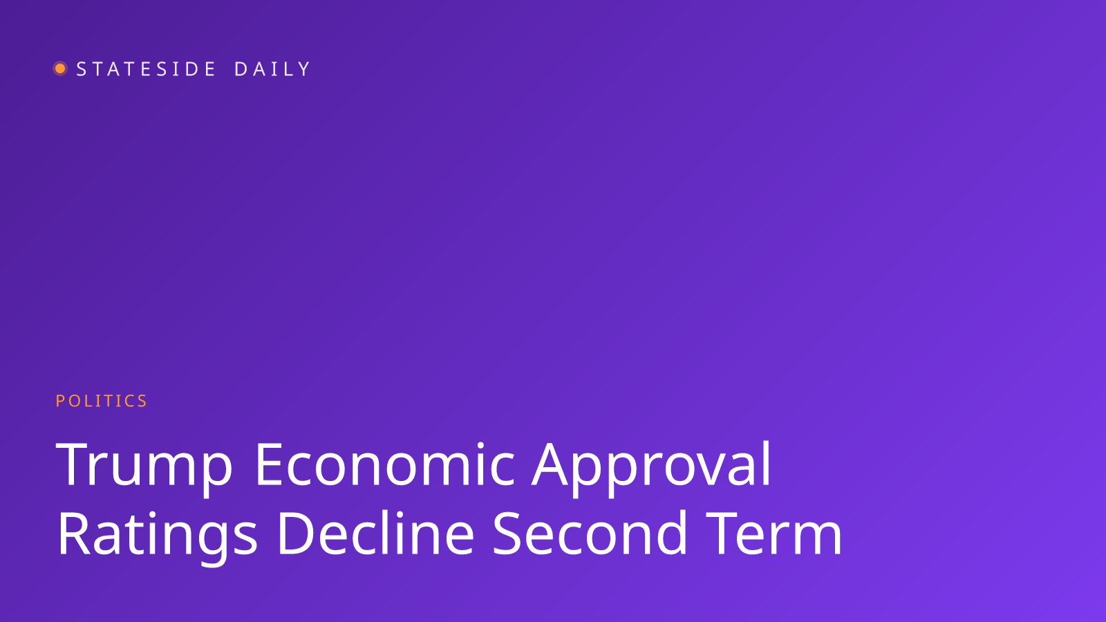 Trump's Economic Approval Ratings Show Marked Decline From First Term