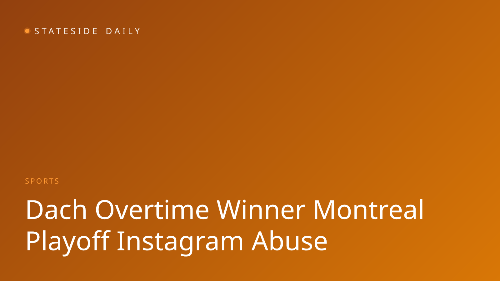 Dach Silences Critics With Playoff Heroics After Online Abuse