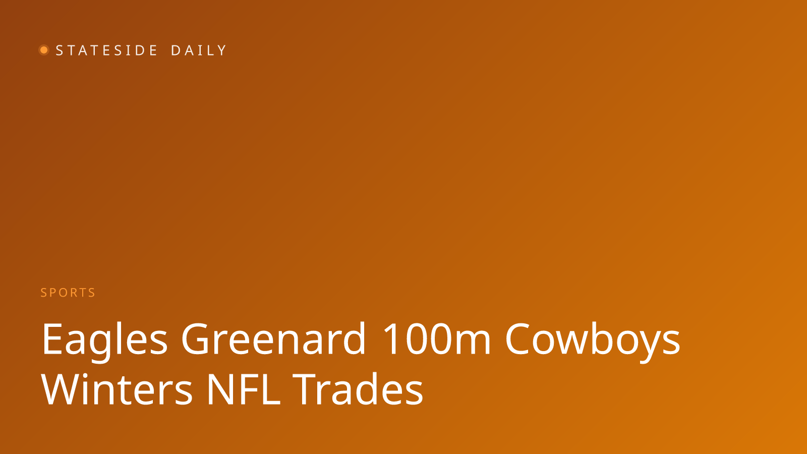 Eagles Land Greenard on $100M Deal; Cowboys Grab Winters