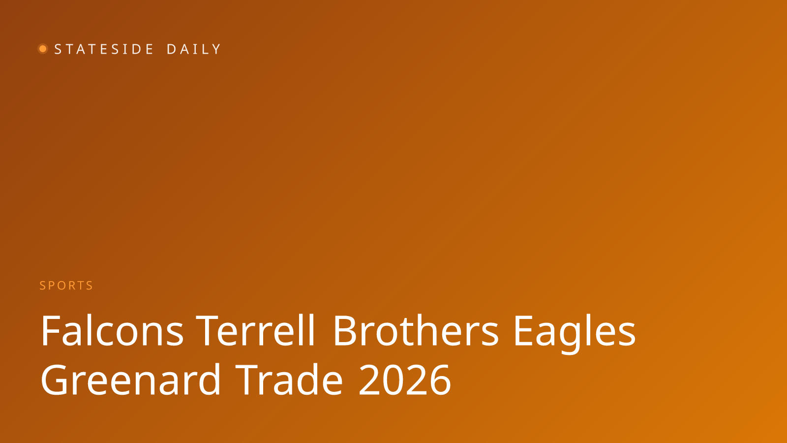 Falcons Unite Terrell Brothers; Eagles Land Greenard for $100M