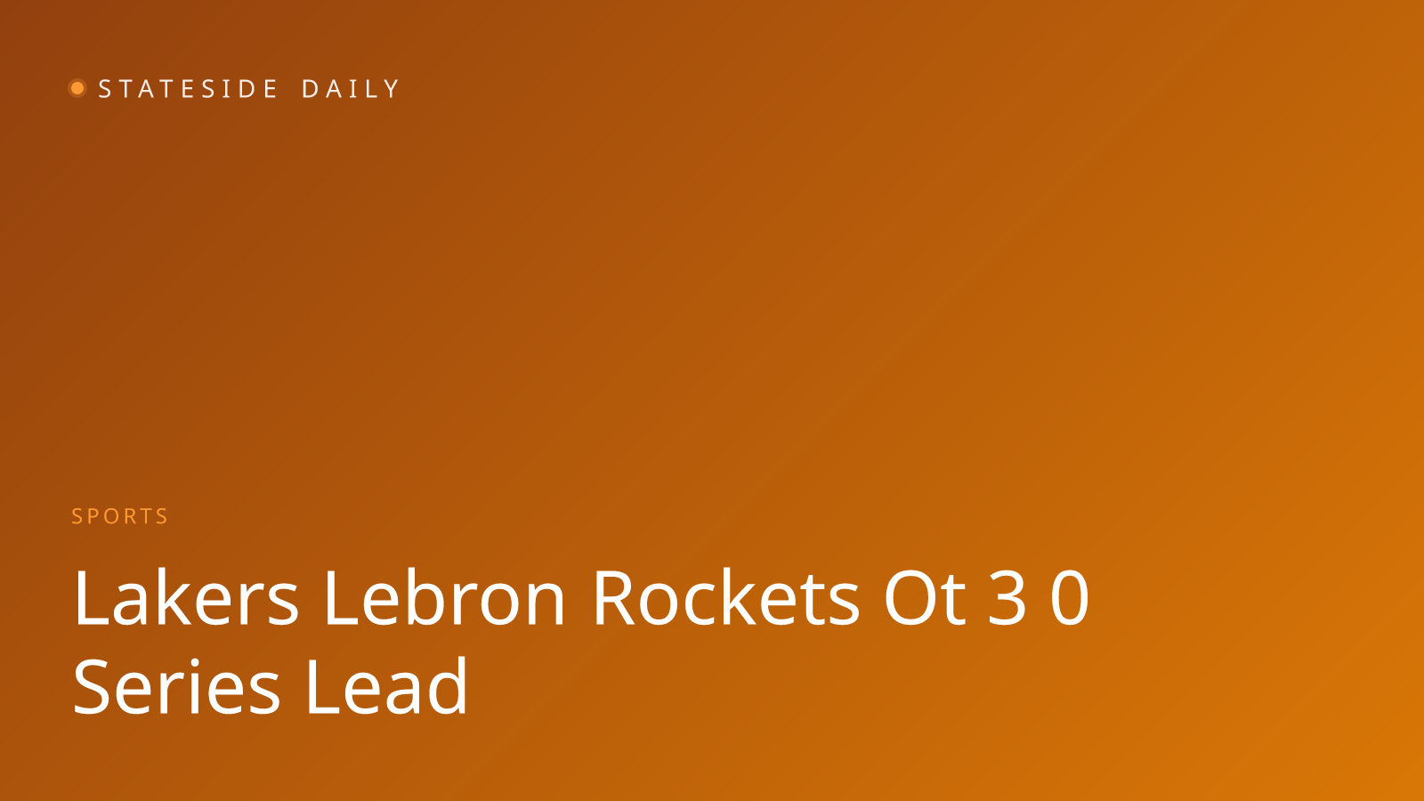 Lakers Force OT, Take 3-0 Series Lead on LeBron's Clutch Three