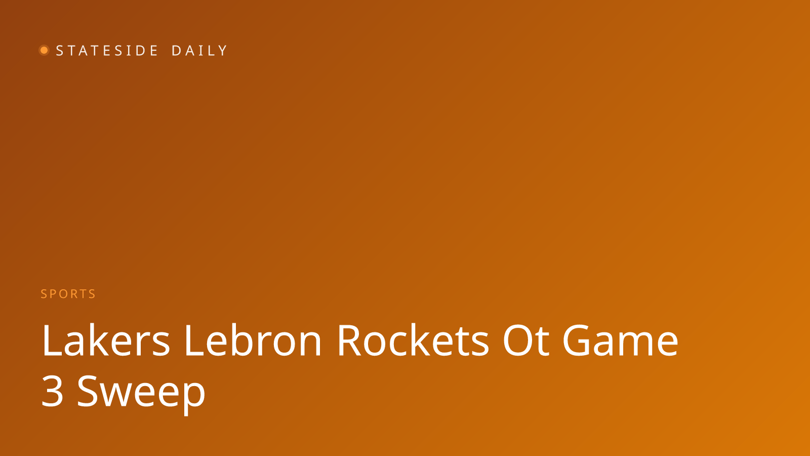 Lakers One Win From Sweep After LeBron's Clutch OT Victory