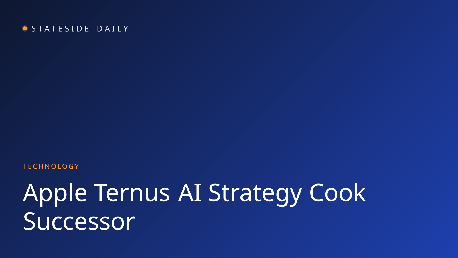 Apple's New CEO Faces His First Major Test: An AI Product That Works