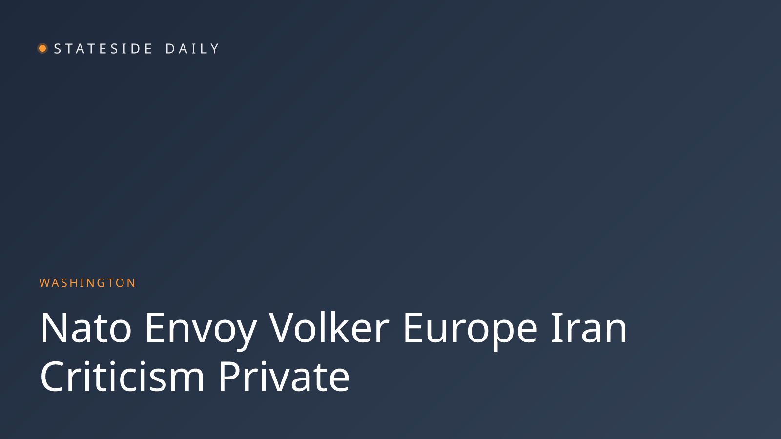 Ex-NATO Envoy Tells Europe: Keep Trump Iran Criticism Private